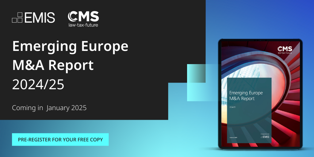 EMIS/CMS Emerging Europe M&A Report 2024/25 EMIS/CMS Emerging Europe M&A Report 2024/25