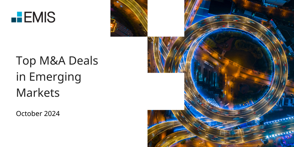 October 2024 top M&A deals in emerging markets by region